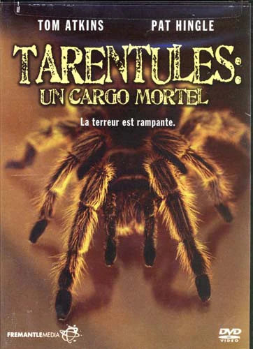 Tarentules : Un Cargo Mortel / Tarantulas : The Deadly Cargo