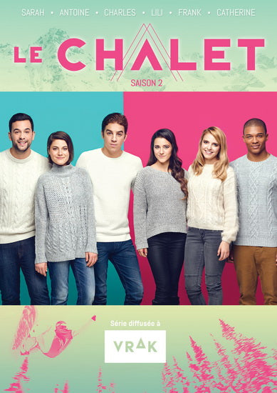 Le Chalet Saison 2