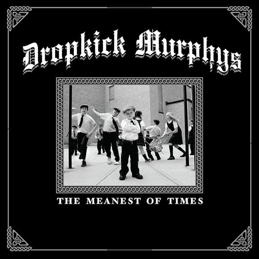 Dropkick Murphys - The Meanest Of Times (vinyle vert)