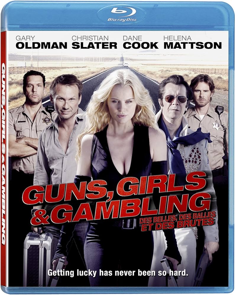 Des Belles, Des Balles Et Des Brutes / Guns, Girls And Gambling