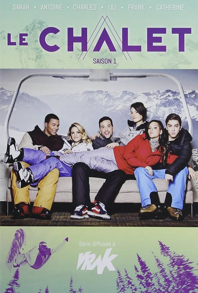 Le Chalet Saison 1