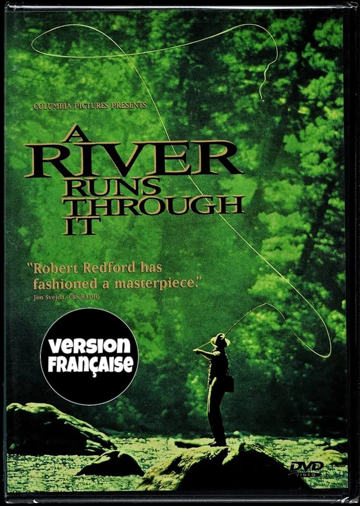 La Rivière Du 6ème Jour / A River Runs Through It