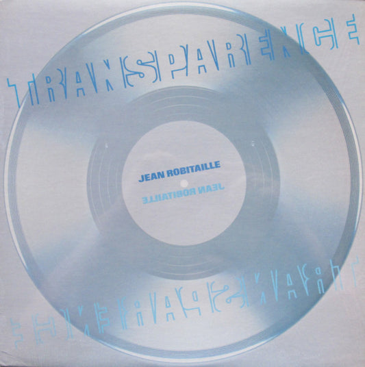 Jean Robitaille - Transparence VG+/VG+