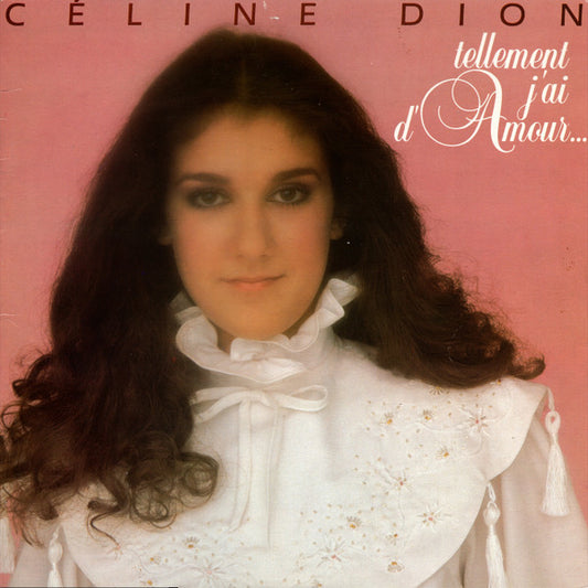 Celine Dion - Tellement J'ai D'amour... VG+/VG+