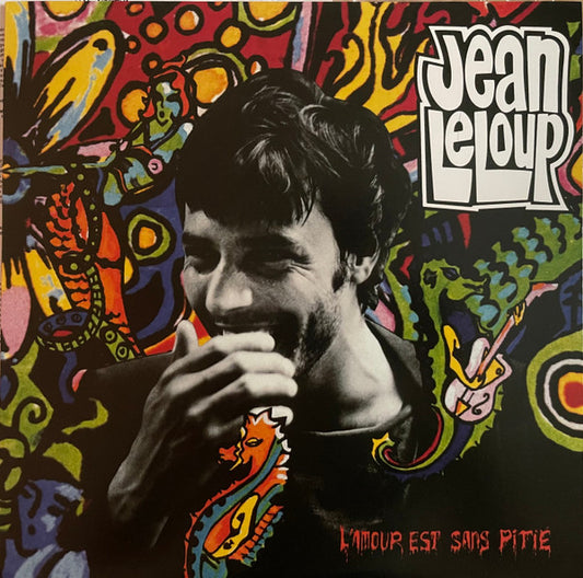 Jean Leloup - L'amour Est Sans Pitié