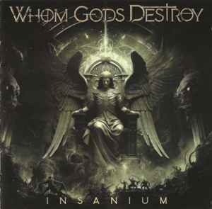 Whom Gods Destroy - Insanium