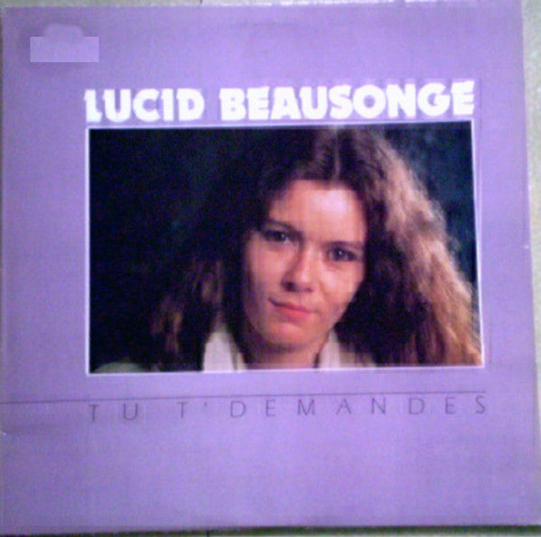 Lucid Beausonge - Tu T' Demandes VG+/G+
