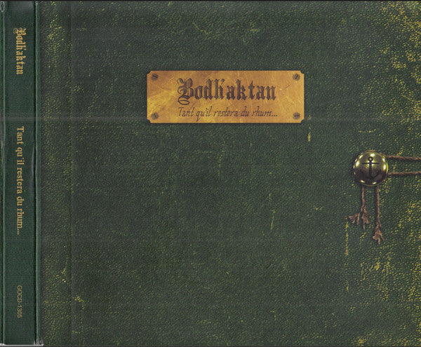 Bodh'Aktan - Tant Qu'il Restera Du Rhum VG+/VG+