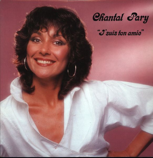 Chantal Pary – J'Suis Ton Amie VG+/VG+