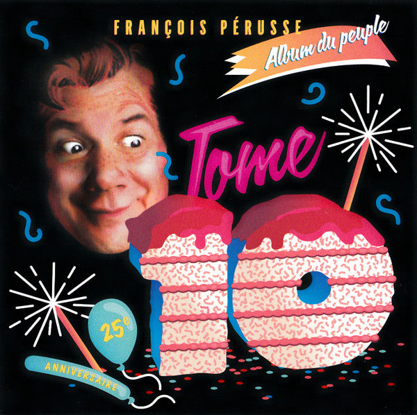 François Pérusse - L'album du peuple tome 10 G+/VG+