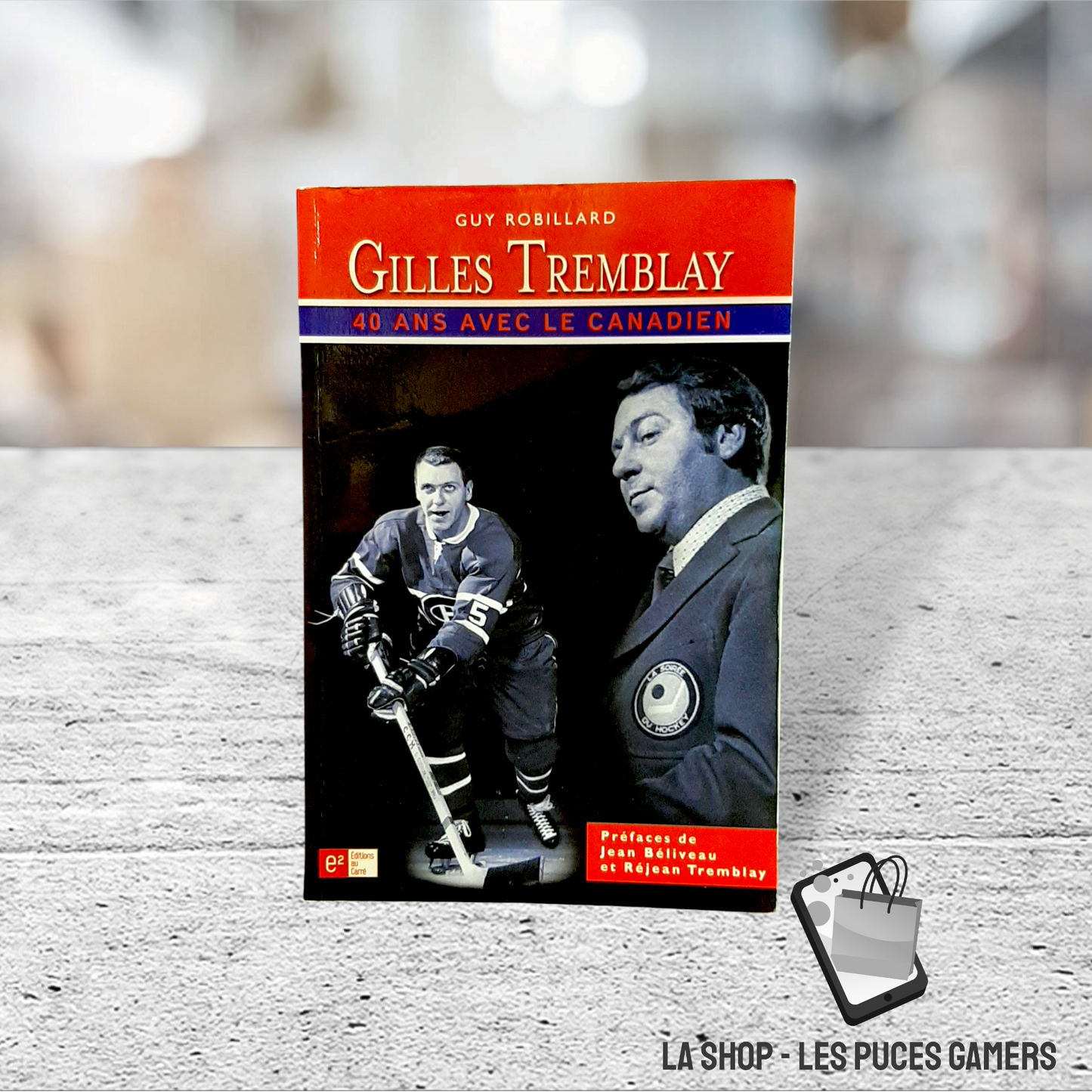 Gilles Tremblay : 40 Ans Avec Le Canadiens