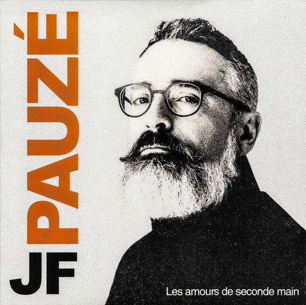 JF Pauzé - Les Amours De Seconde Main (vinyle orange)
