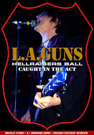 L.A. Guns - Hellraisers Ball (Caught In The Act)