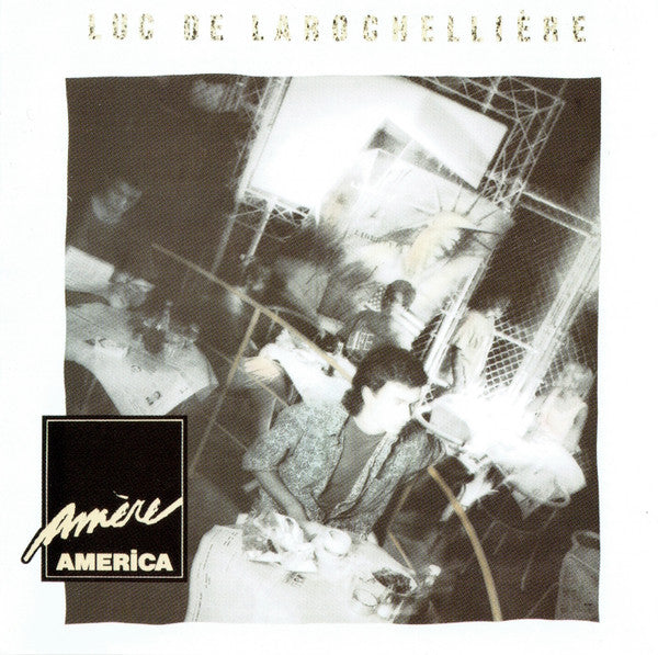 Luc De Larochellière - Amère America VG+/VG+