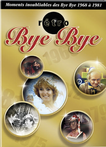 Rétro Bye Bye (Volume 1)(1968 à 1981)