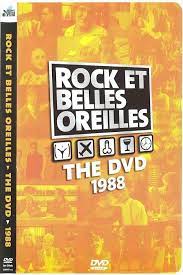 Rock Et Belles Oreilles : The Dvd 1988