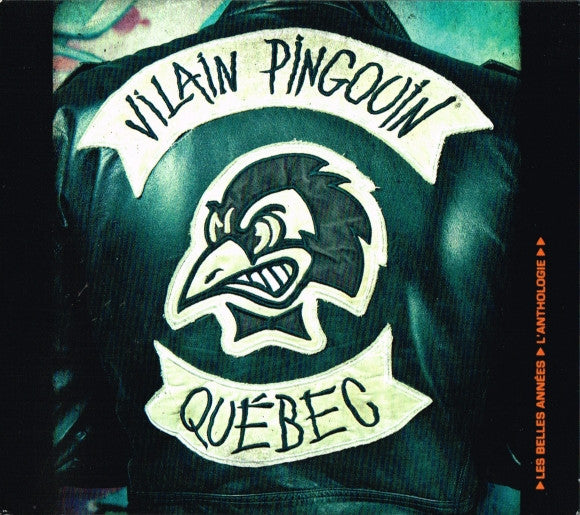 Vilain Pingouin - Les Belles Années