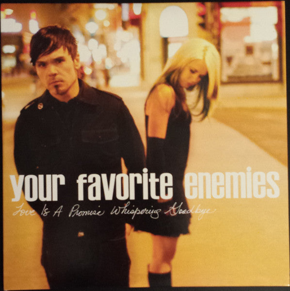 Your Favorite Enemies – Love Is A Promise Whispering Goodbye VG+/VG+