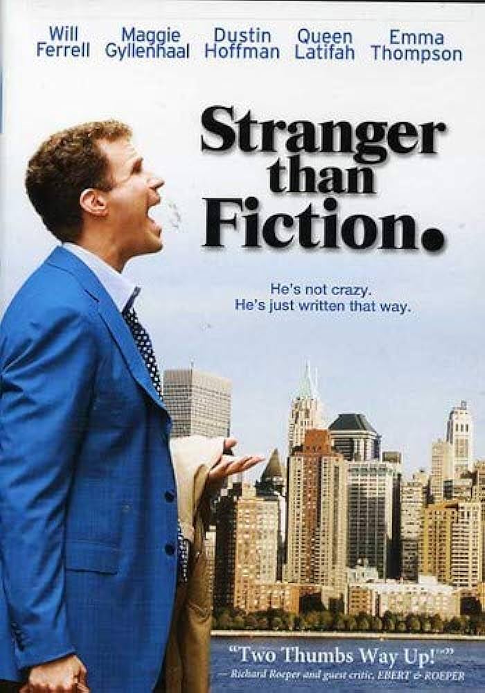 Plus Etrange Que Fiction / Stranger Than Fiction