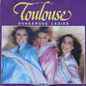 Toulouse - Dangerous Ladies VG+/VG+