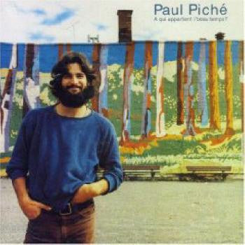 Paul Piche - A Qui Appartient Le Beau Temps VG/VG+