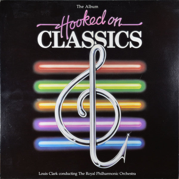 Louis Clark Dirigiendo La Royal Philharmonic Orchestra ‎– Hooked On Classics VG+/VG