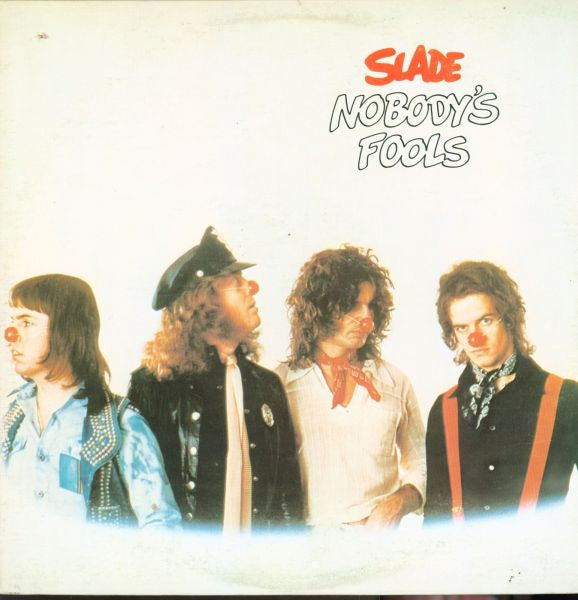 Slade - Nobody's Fool G/G