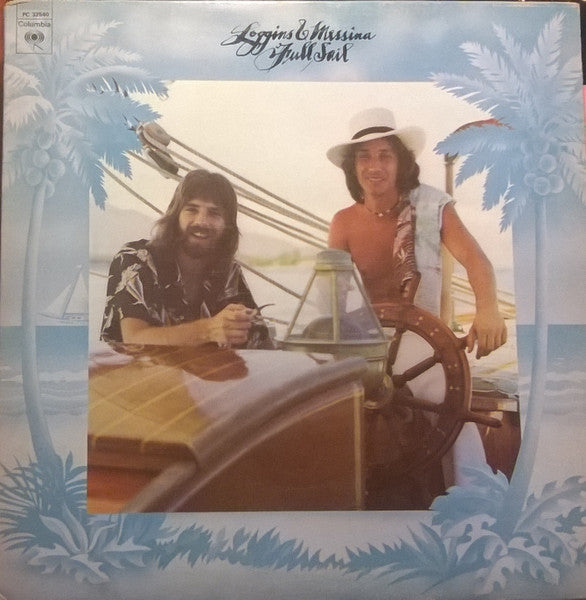 Loggins & Messina - Full Sail VG+/VG+