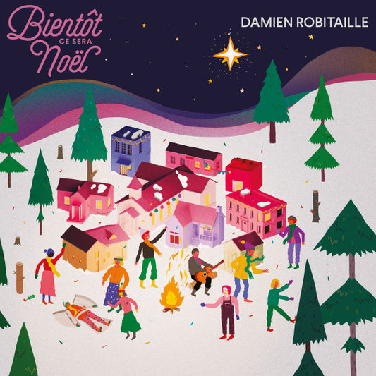 Damien Robitaille - Bientôt Ce Sera Noël