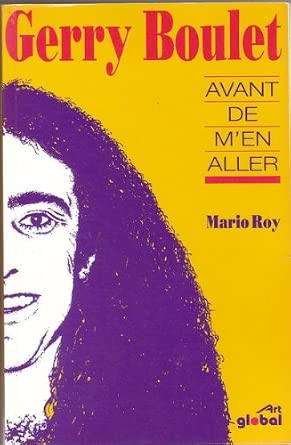 Mario Roy - Gerry Boulet, Avant De M'en Aller
