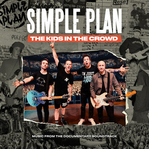 Simple Plan – The Kids In The Crowd: Music From The Documentary Soundtrack
